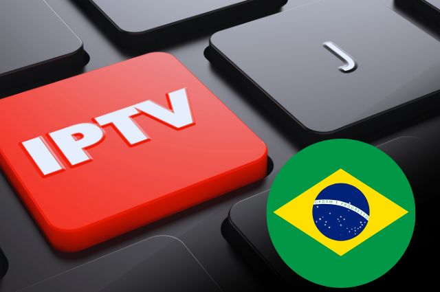 Brasil IPTV: Os Melhores Serviços de IPTV no Brasil